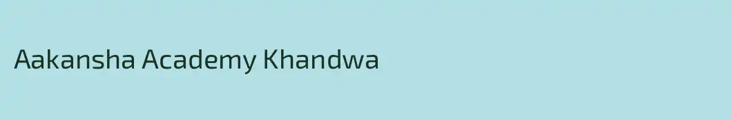 Aakansha Academy Khandwa